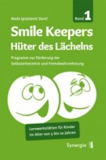 Smile Keepers - Hüter des Lächelns. Bd.1