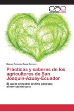 Practicas y saberes de los agricultores de San Joaquin-Azuay-Ecuador