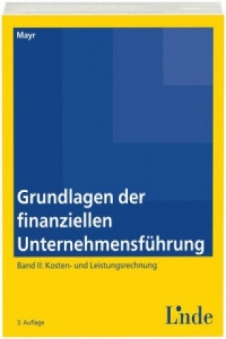 Grundlagen der finanziellen Unternehmensführung. Bd.2