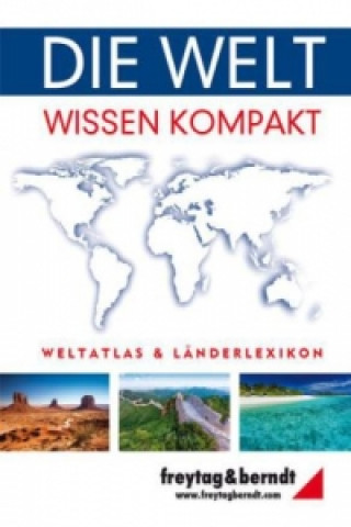 Die Welt - Wissen kompakt, Weltatlas und Länderlexikon ()