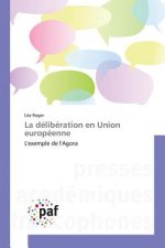 La Deliberation En Union Europeenne