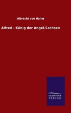 Alfred - Koenig der Angel-Sachsen