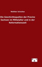 Geschichtsquellen der Provinz Sachsen im Mittelalter und in der Reformationszeit