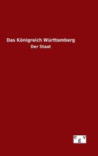 Das Koenigreich Wurttemberg