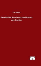 Geschichte Russlands und Peters des Grossen