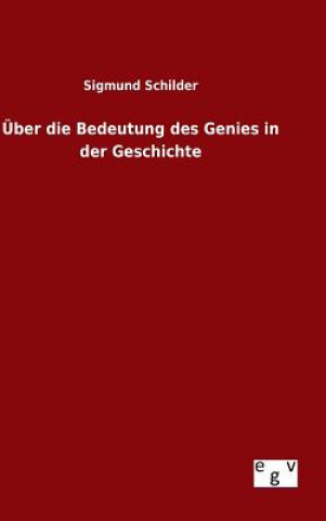 UEber die Bedeutung des Genies in der Geschichte