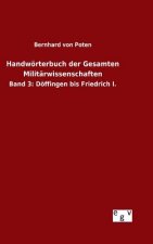 Handwoerterbuch der Gesamten Militarwissenschaften