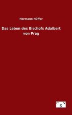 Leben des Bischofs Adalbert von Prag