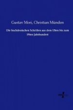 Die hochdeutschen Schriften aus dem 15ten bis zum 19ten Jahrhundert