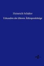 Urkunden der älteren Äthiopenkönige
