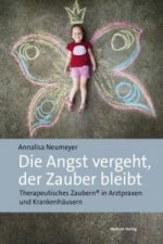 Die Angst vergeht, der Zauber bleibt