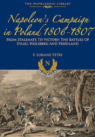 Napoleon's Campaign In Poland 1806-1807