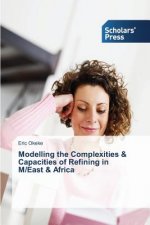 Modelling the Complexities & Capacities of Refining in M/East & Africa