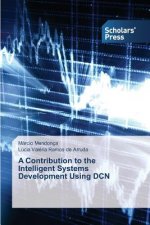 Contribution to the Intelligent Systems Development Using DCN