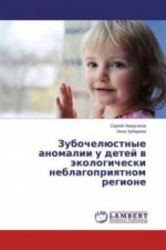Zubocheljustnye anomalii u detej v jekologicheski neblagopriyatnom regione