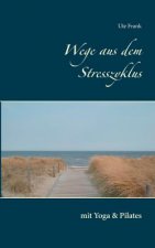 Wege aus dem Stresszyklus