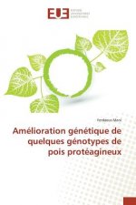 Amelioration Genetique de Quelques Genotypes de Pois Proteagineux