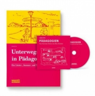 Unterwegs in Pädagogien, m. DVD