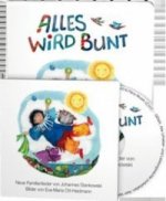 Alles wird bunt, m. 1 Audio-CD