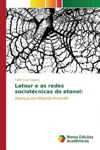 Latour e as redes sociotecnicas do etanol