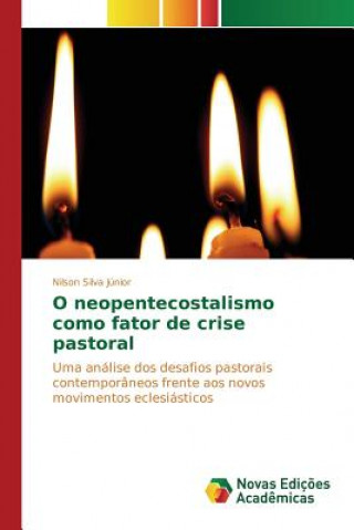 O neopentecostalismo como fator de crise pastoral