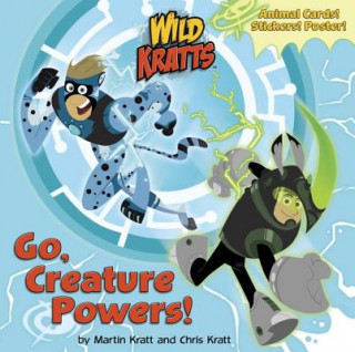 Go, Creature Powers! (Wild Kratts)