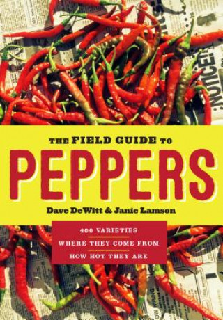 Field Guide to Peppers, the