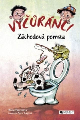 Vyčůránci Záchodová pomsta