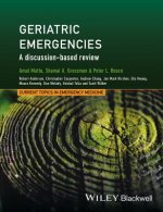 Geriatric Emergencies - a discussion-based review