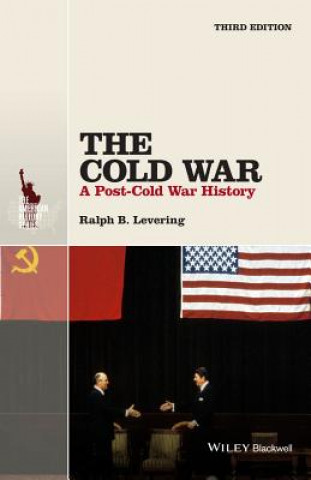 Cold War - A Post-Cold War History 3e
