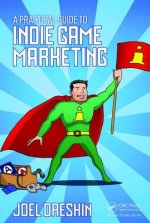 Practical Guide to Indie Game Marketing