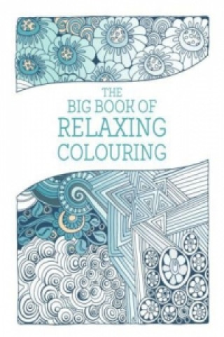 Big Book of Relaxing Colouring