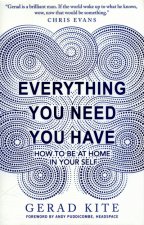 Everything You Need You Have