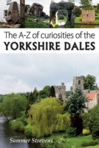 A-Z of Curiosities of the Yorkshire Dales