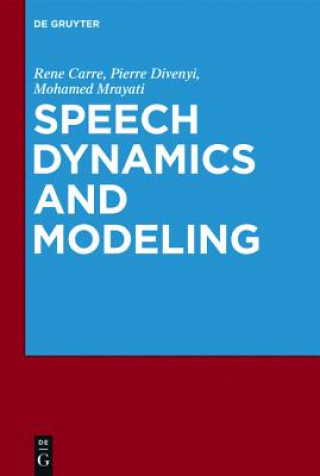 Speech: A dynamic process