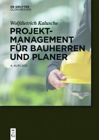 Projektmanagement fur Bauherren und Planer