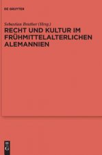 Recht und Kultur im fruhmittelalterlichen Alemannien