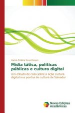 Midia tatica, politicas publicas e cultura digital