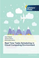 Real Time Tasks Scheduling in Cloud Computing Environment