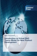 Introduction to Virtual R&D Teams Model for New Product Development