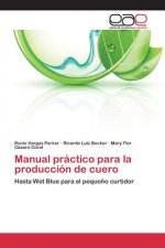 Manual practico para la produccion de cuero
