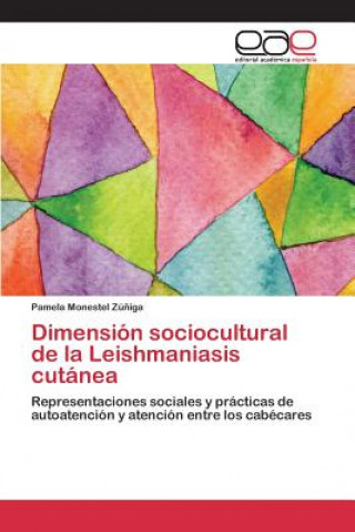 Dimension sociocultural de la Leishmaniasis cutanea