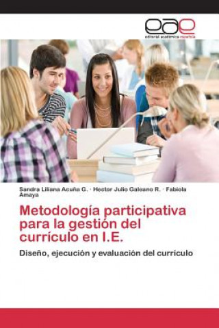Metodologia participativa para la gestion del curriculo en I.E.