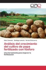 Analisis del crecimiento del cultivo de papa fertilizado con fosforo