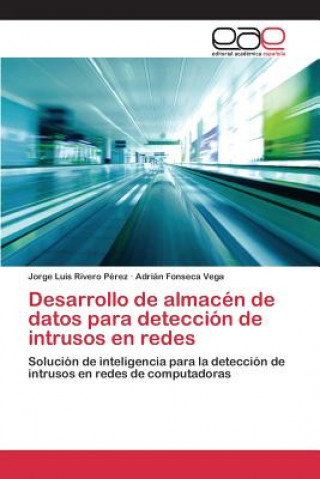 Desarrollo de almacen de datos para deteccion de intrusos en redes