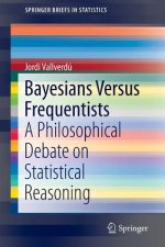 Bayesians Versus Frequentists