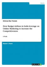How Budget Airlines in India leverage on Online Marketing to increase the Competitiveness