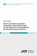 Einfluss der Boden-Vegetation-Atmosphären Wechselwirkungen auf die dekadische Vorhersagbarkeit des Westafrikanischen Monsuns