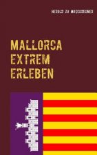 Mallorca extrem erleben