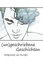 (un)geschriebene Geschichten